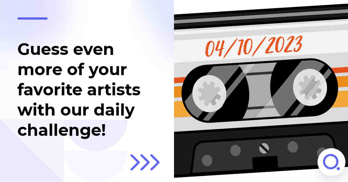 Guess even more of your favorite artists with our daily challenge!