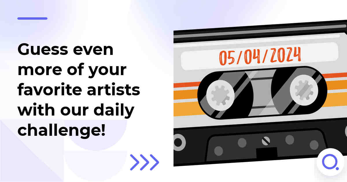 Guess even more of your favorite artists with our daily challenge!