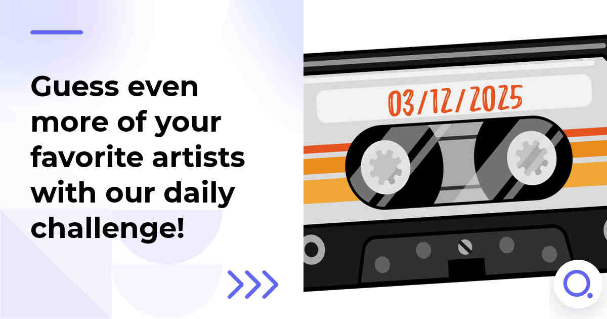 Guess even more of your favorite artists with our daily challenge!