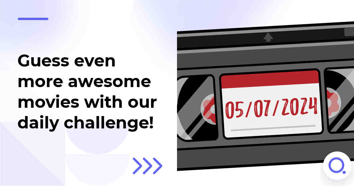 Guess even more awesome movies with our daily challenge!