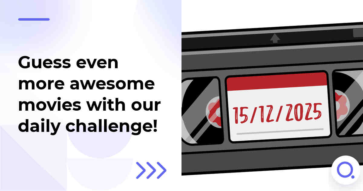 Guess even more awesome movies with our daily challenge!