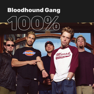 100% Bloodhound Gang