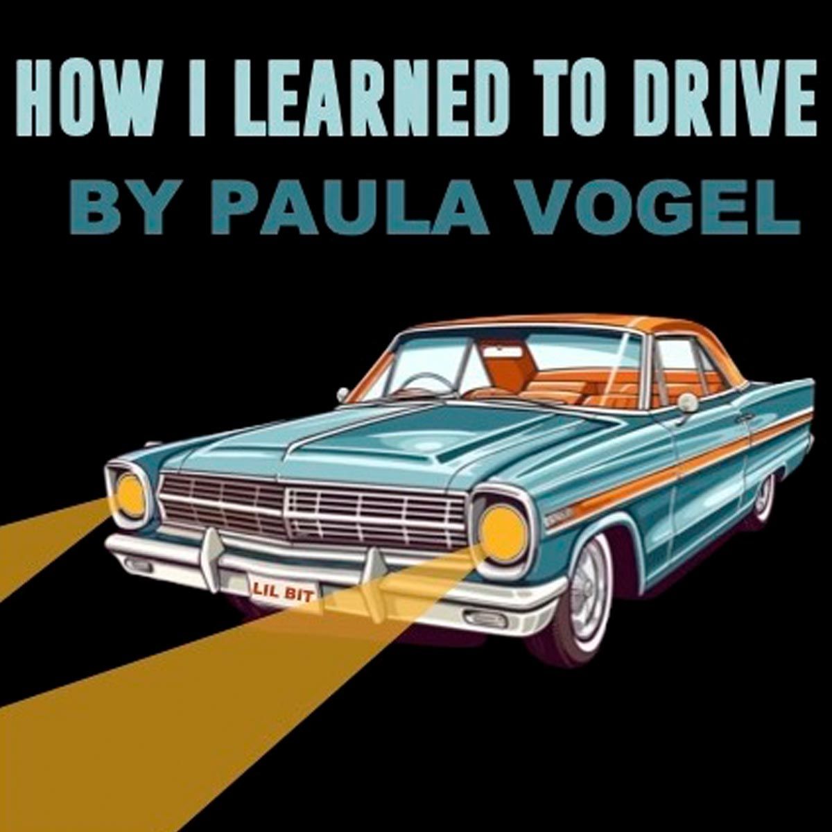 How I Learned to Drive