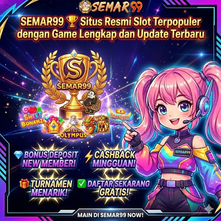 SEMAR99 🏆 Situs Resmi Slot Terpopuler dengan Game Lengkap dan Update Terbaru