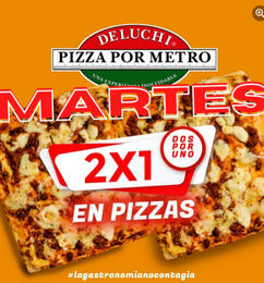 Ofertas de Todos los Martes 2 X 1 Pizza - Deluchi 