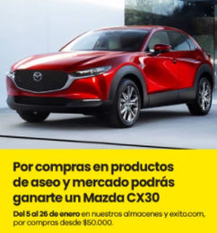 Ofertas de Sorteo Mazda CX30 - Por compras mayores a $50.000 - Exito 