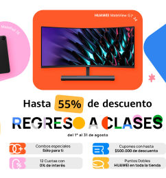 Ofertas de REGRESO A CLASES - HUAWEY