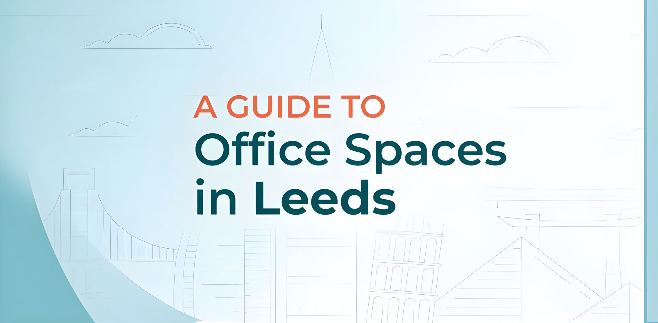 A Complete Guide to Office Spaces in Leeds