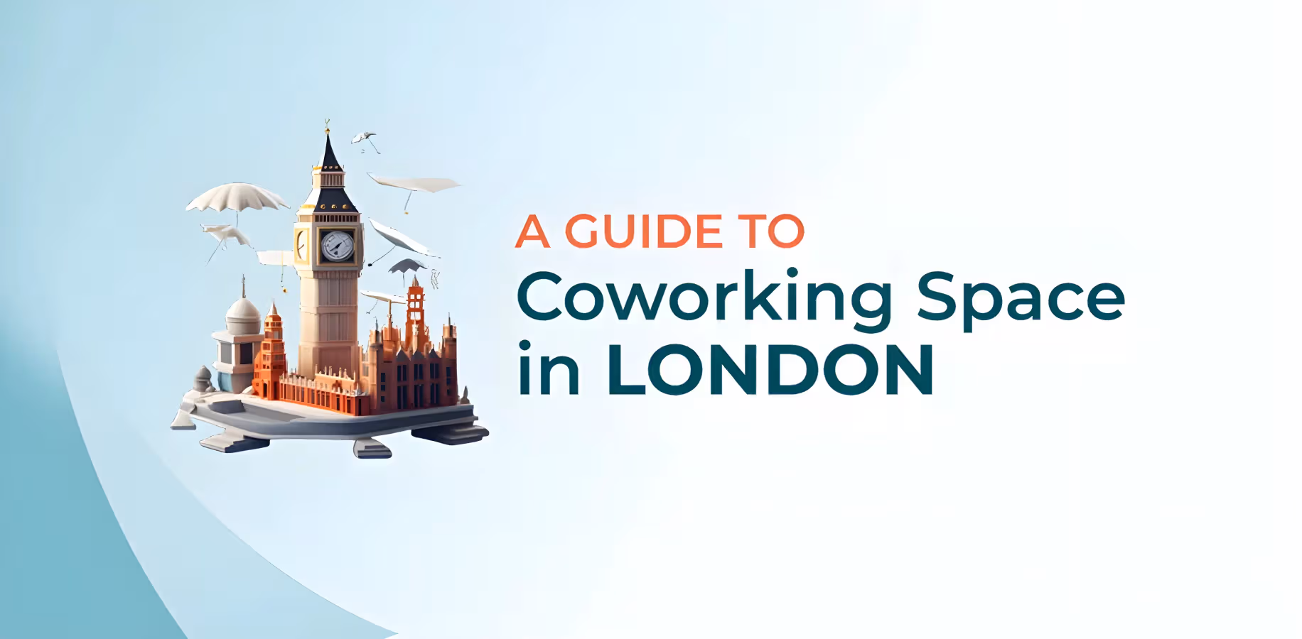 A Complete Guide to Coworking Spaces in London