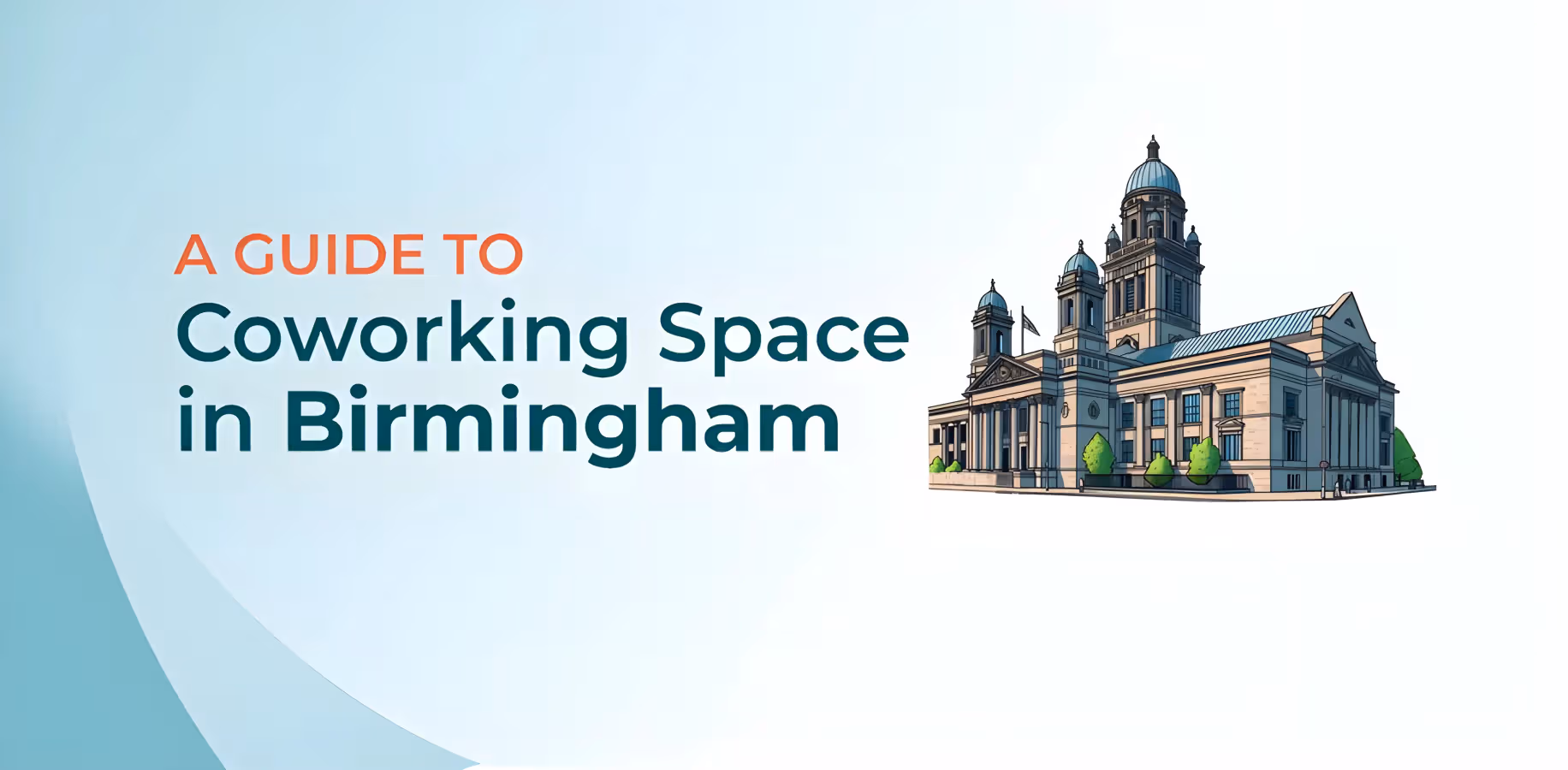Your Complete Guide to Coworking Spaces in Birmingham