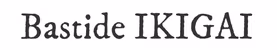 La Bastide Ikigai company logo