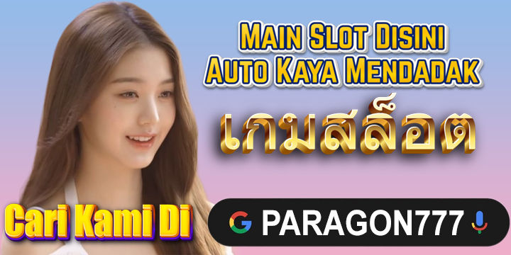 PARAGON777: Situs Gacor Server Thailand Hari Ini Terbaru