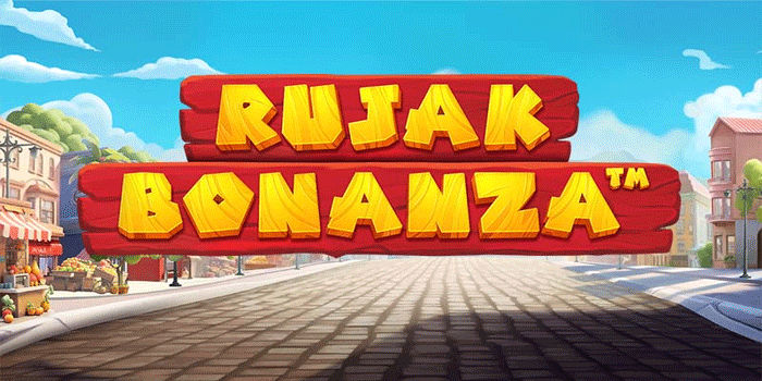 SMeraih Kemenangan di Slot Rujak Bonanza 