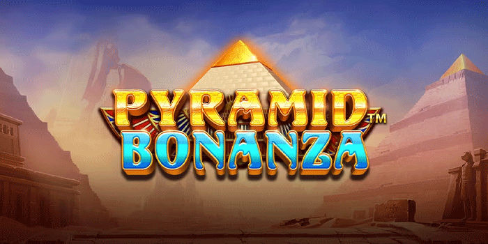 Temukan Kekayaan Di Slot Pyramid Bonanza Dengan Tema Mesir