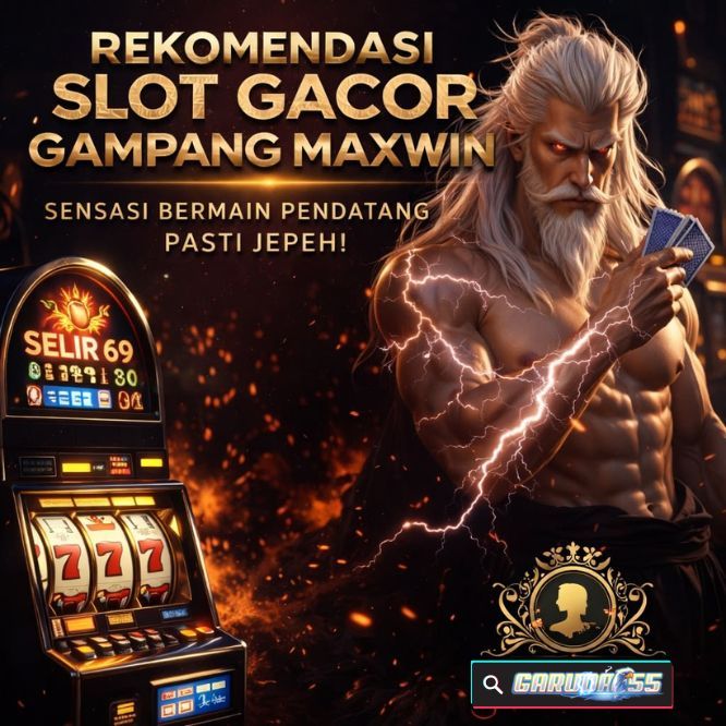 GARUDA55 * Temukan Kemenangan Mutlak Mu Bersama Situs Slot Andalan Slotter Mania 2026