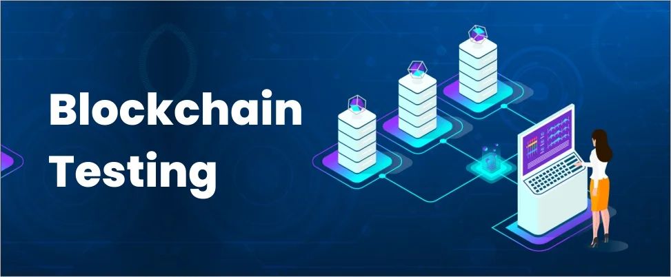 Blockchain Testing