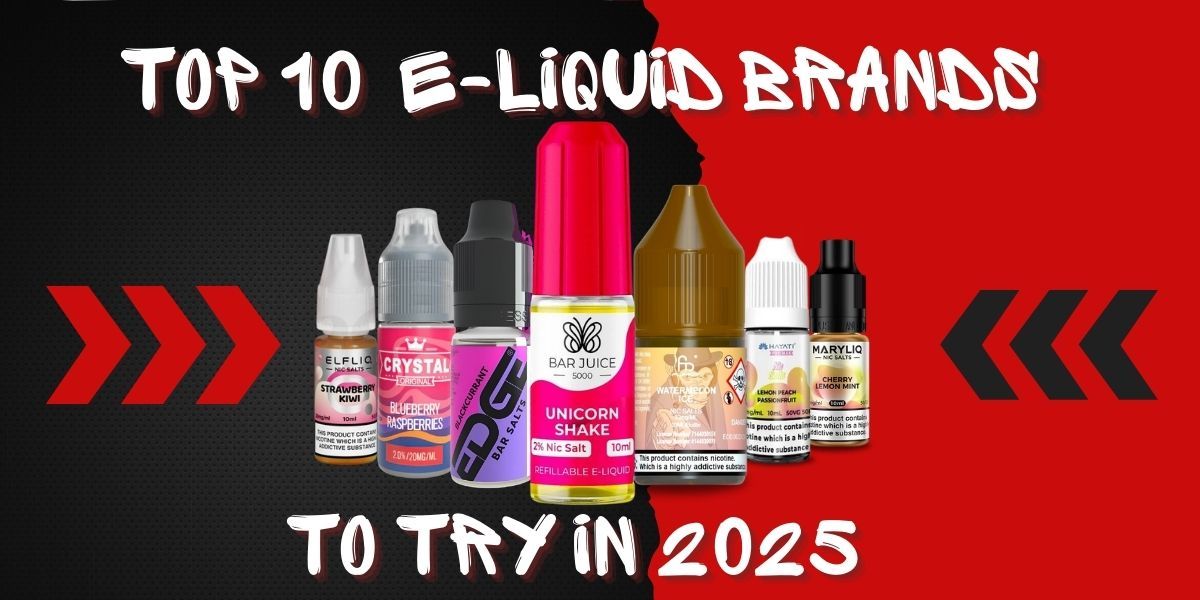 Top 10 E-Liquid Brands