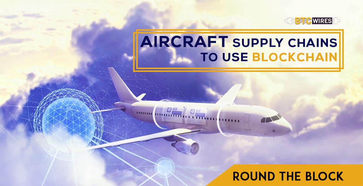 Accenture Partners with Thales Group to Update Aircraft Supply Chains Using Blockchain