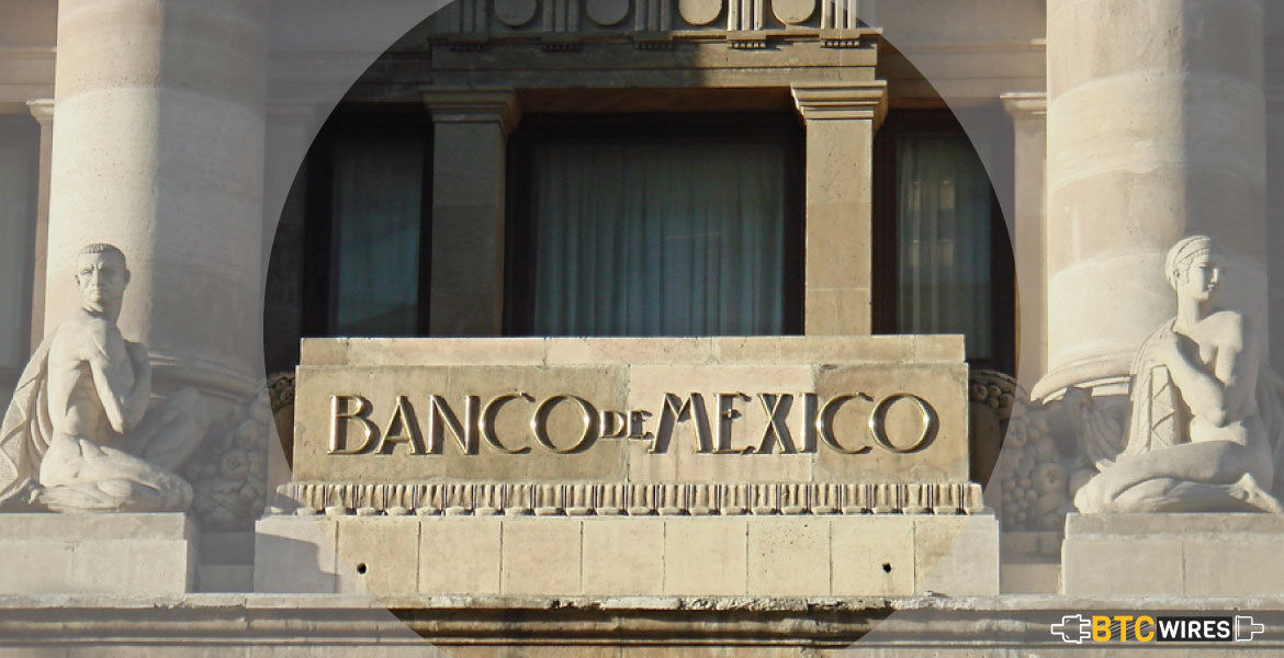 Banco de México to Add New Regulations on the Country’s New Fintech Laws