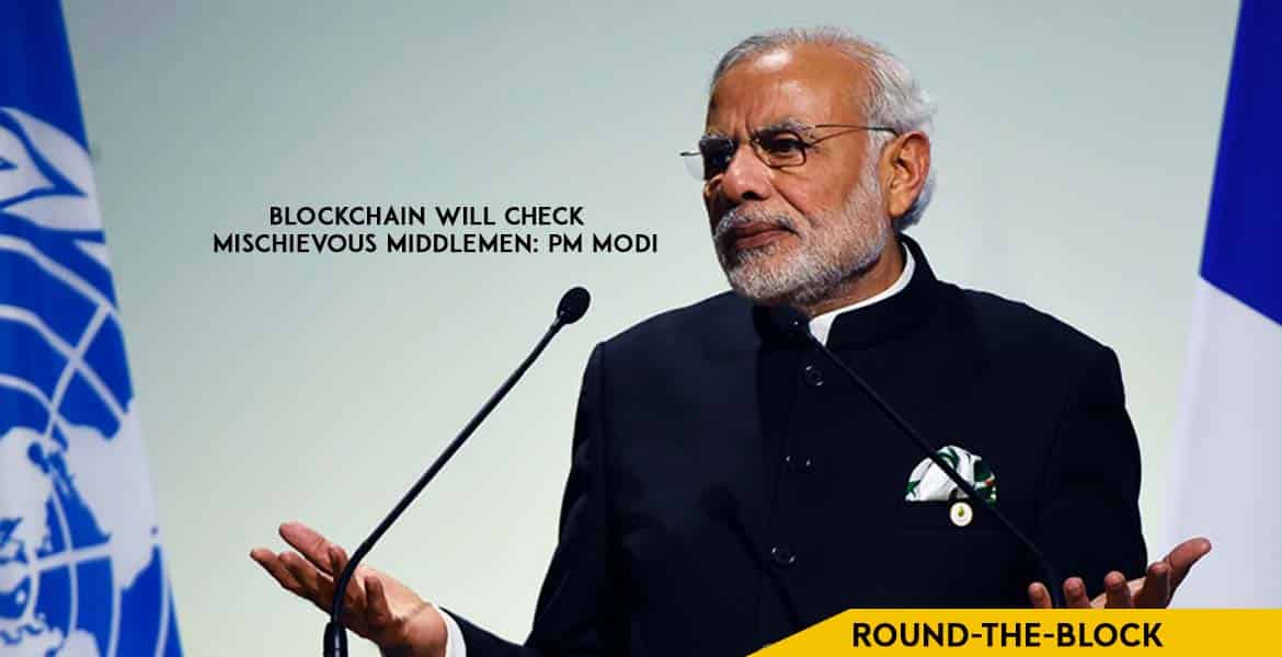 Blockchain Will Check Mischievous Middlemen: PM Modi