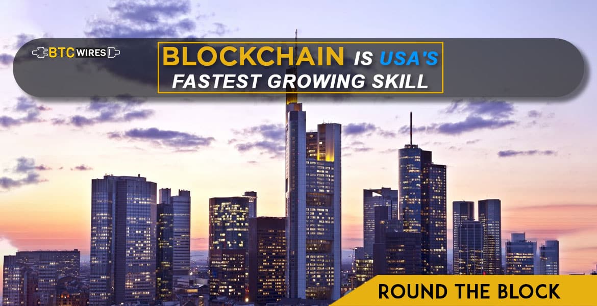 Blockchain United States’ Fastest Growing Skill in Q2, Upwork Report Shows