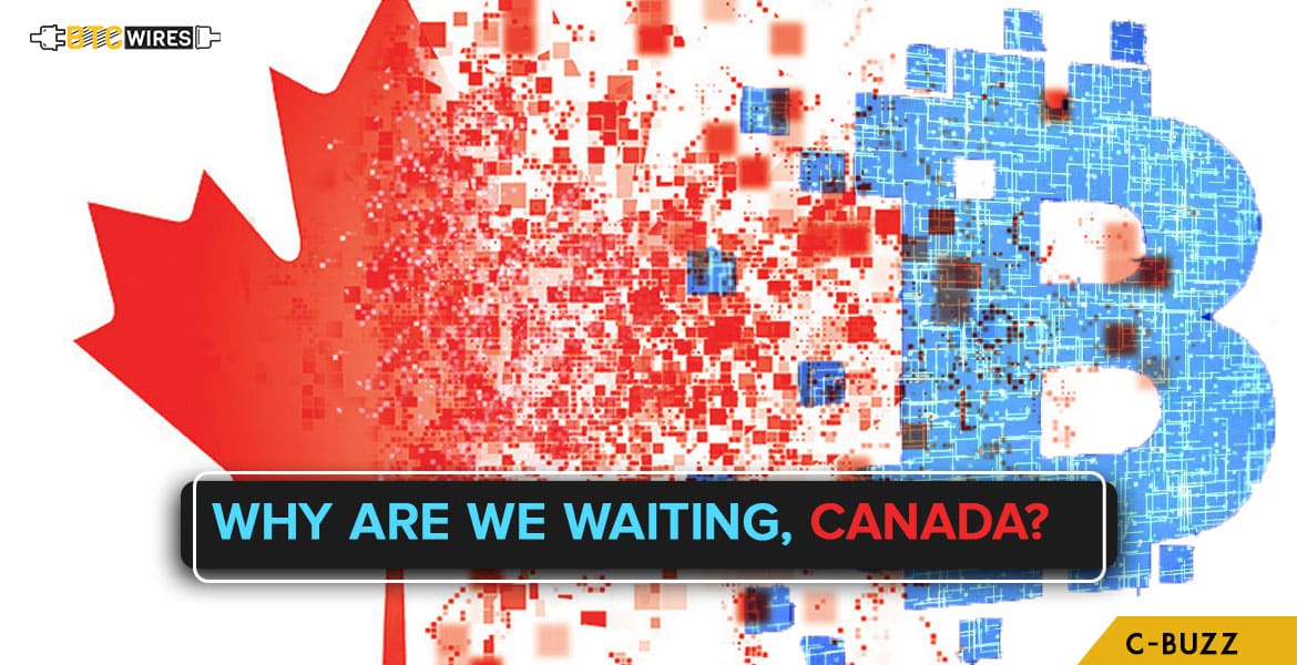 Canada Still Dilly Dallying Over Crypto Regulation Release
