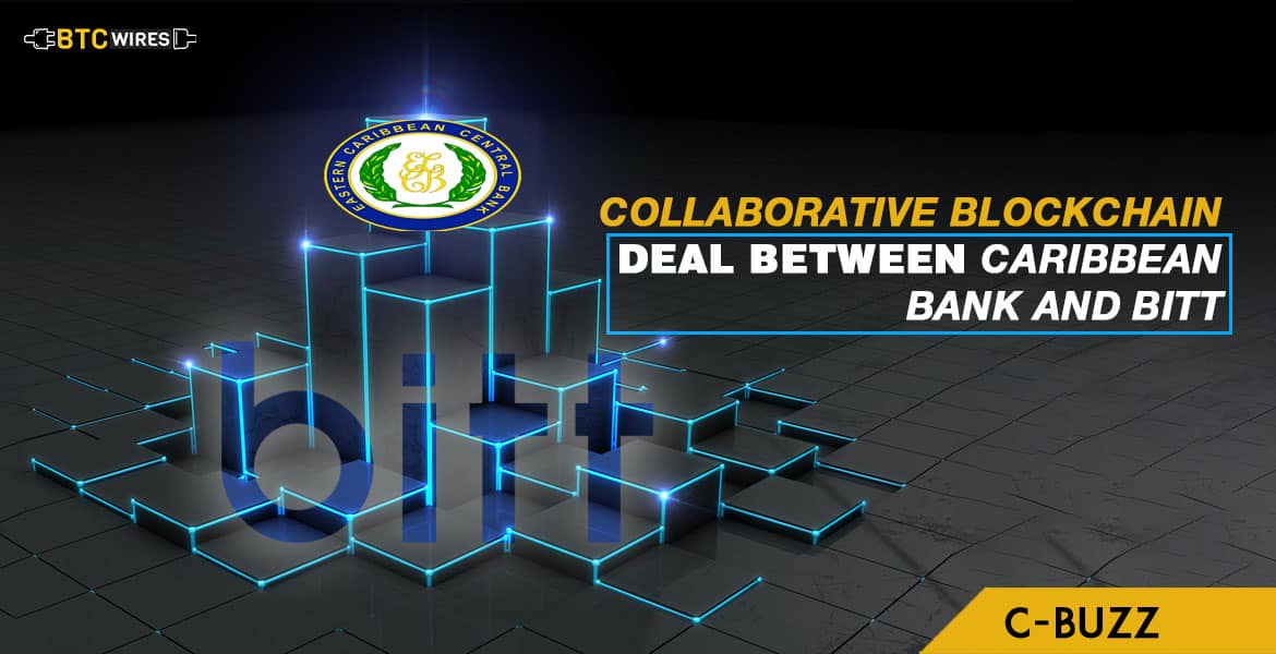 Caribbean Central Bank Collaborates For A Blockchain Deal With Bitt