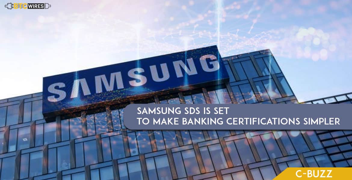 Certification Tools For Banks Developed By Samsung SDS