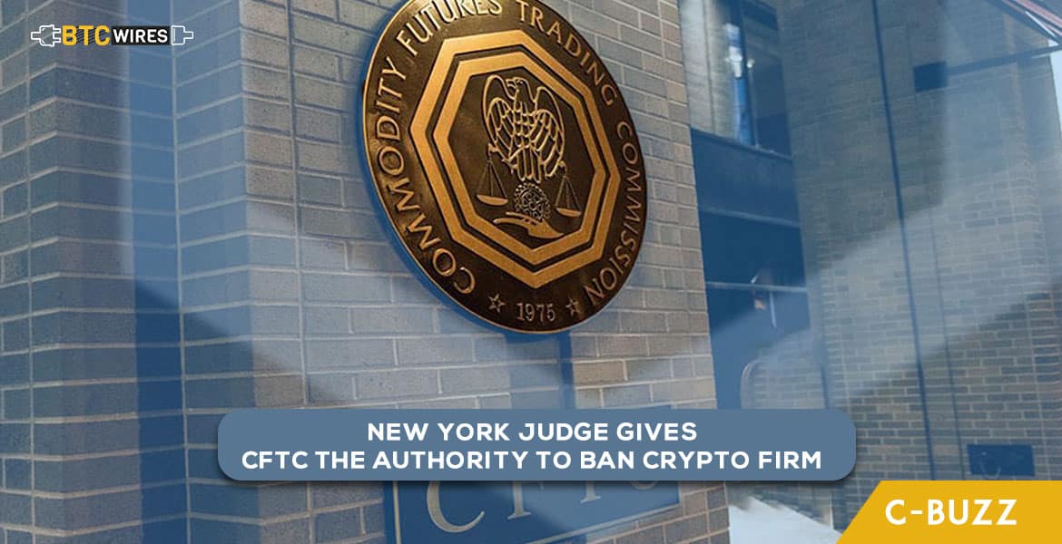 CFTC Can Now Permanently Shut Down A Crypto Firm: New York Judge