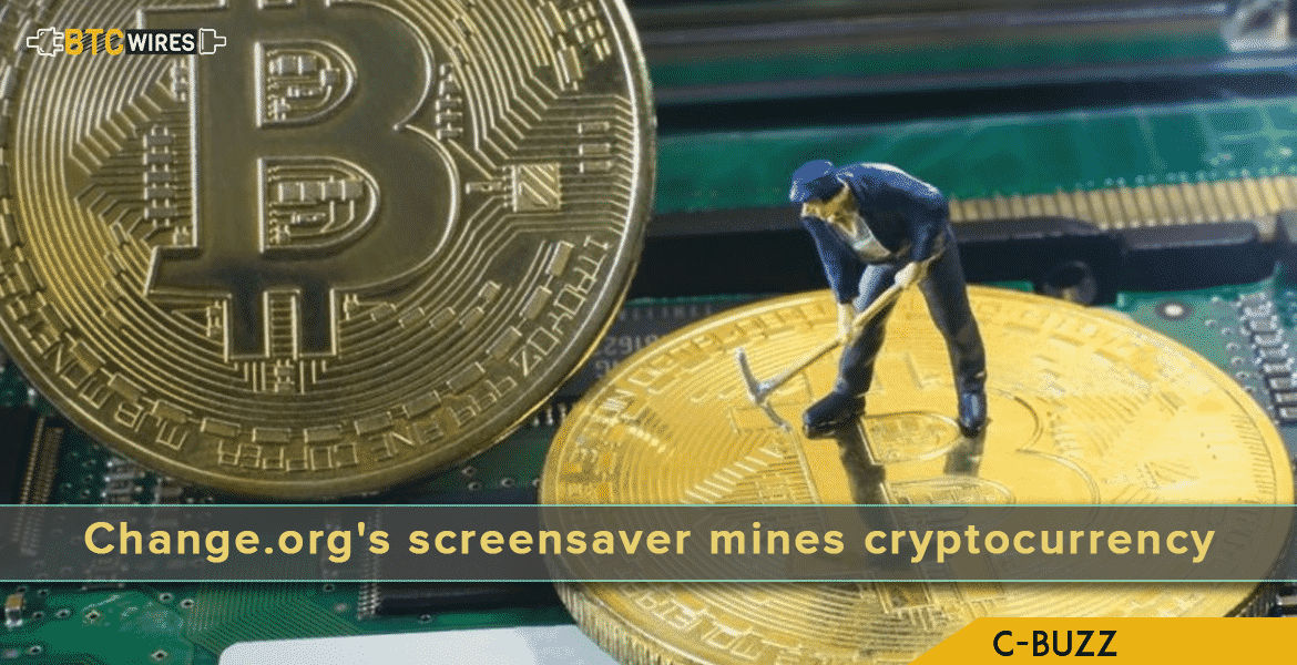 Change.org’s Screensaver Mines Cryptocurrency While The Computer Is Idle