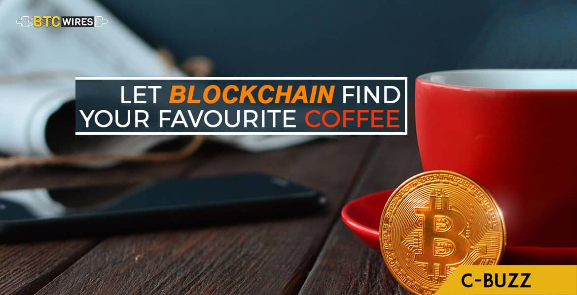 Coffee Connoisseurs Can Now Trace Coffee Via Blockchain