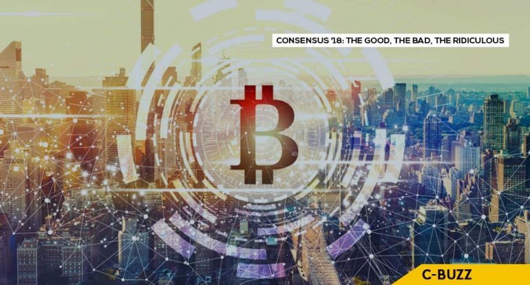 Consensus ’18: The Good, The Bad, The Ridiculous