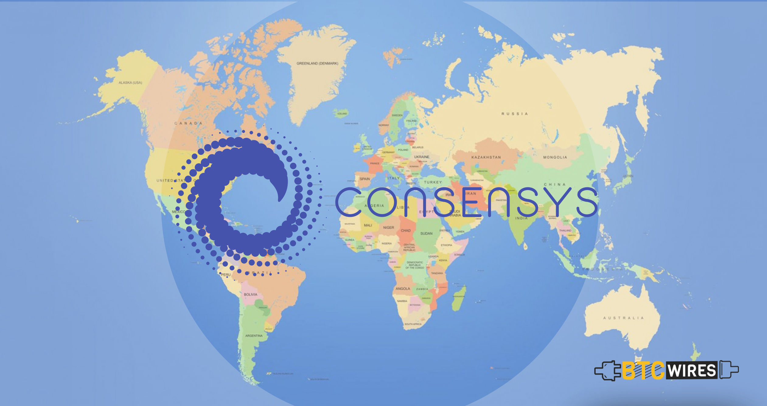 Consensys To “See Vast Expansion All Over The World.”