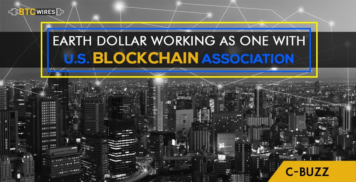 Earth Dollar & U.S Blockchain Association Join Forces For Common Goals
