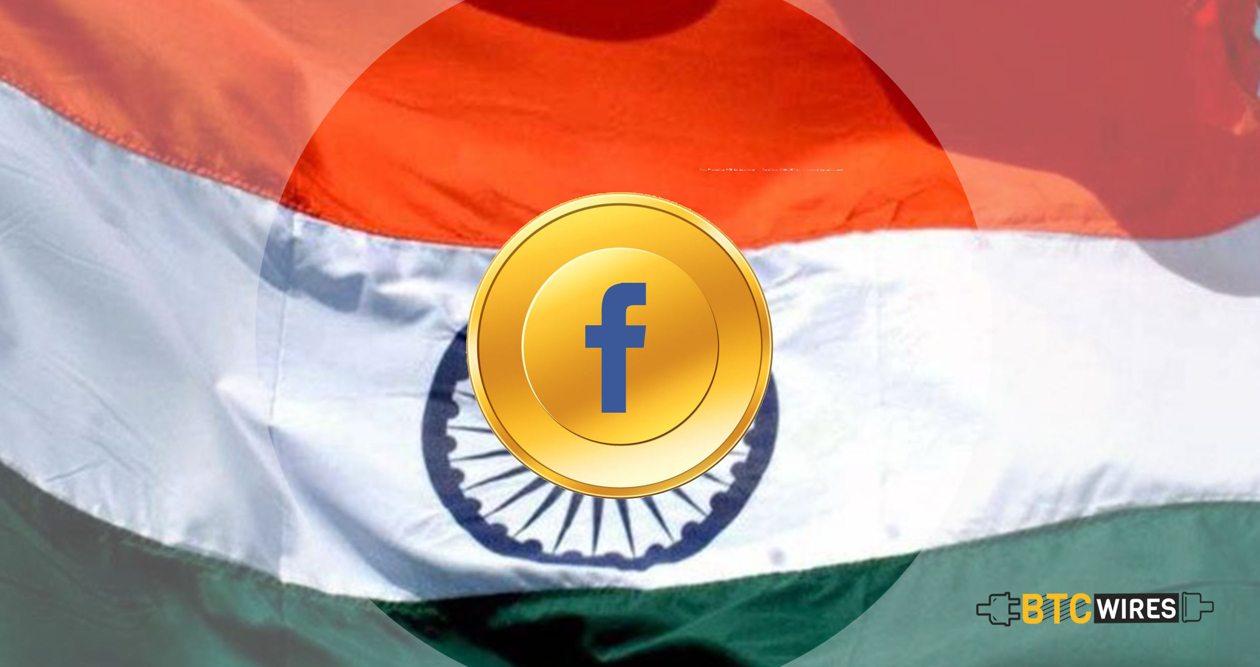 Facebooks’s Crypto Token Might Be First Tested In India