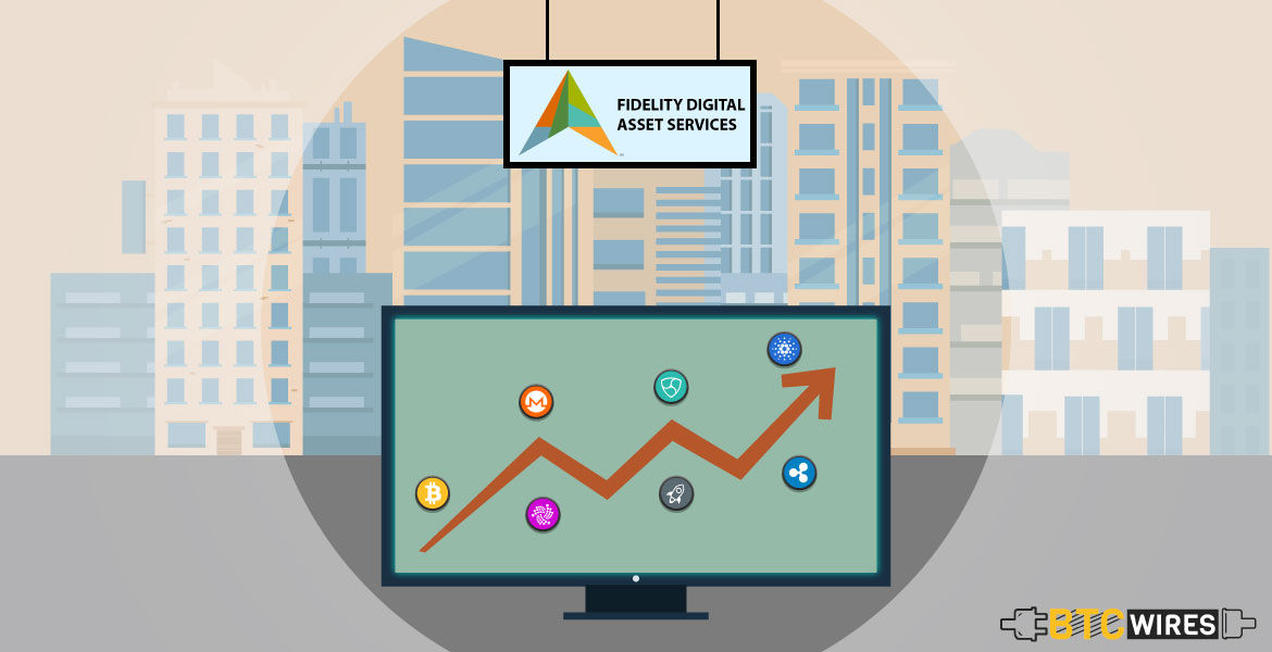 Fidelity Digital Asset Services To Increase Array Of Cryptos