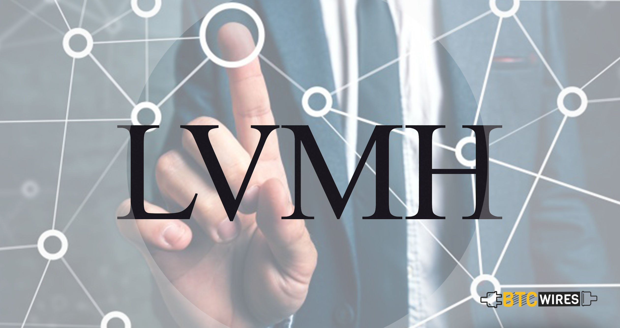 French Fashion Giant LVMH to Incorporate Blockchain into Luxury Brands