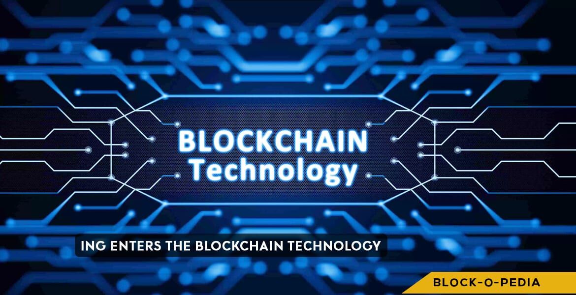 ING Enters The Blockchain Technology