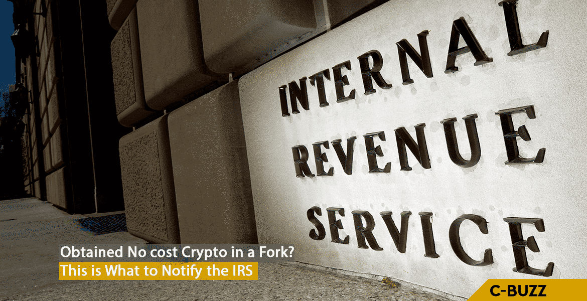 Obtained No cost in a Bitcoin Fork? This is What to Notify IRS