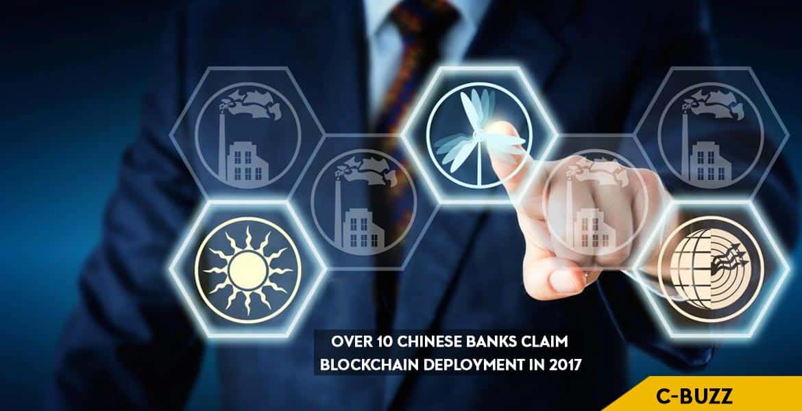 Over 10 Chinese Banks Claim Blockchain Deployment in 2017