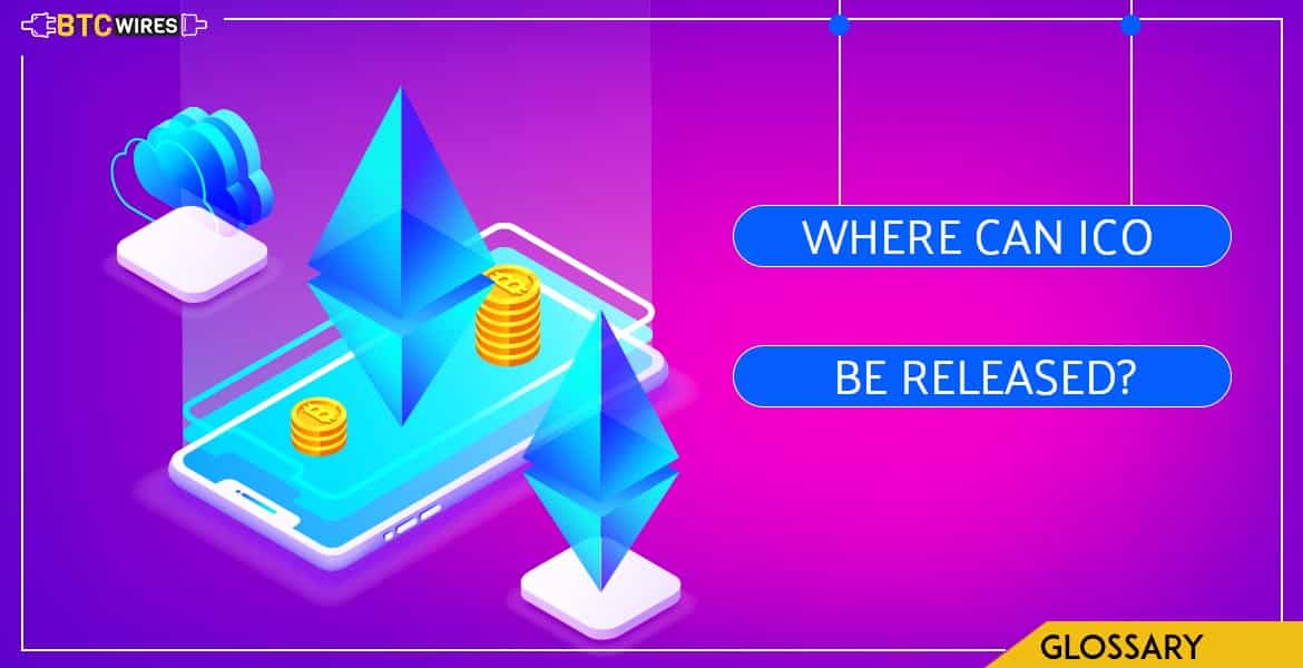 Platforms Review: Where ICO Tokens Can Be Issued