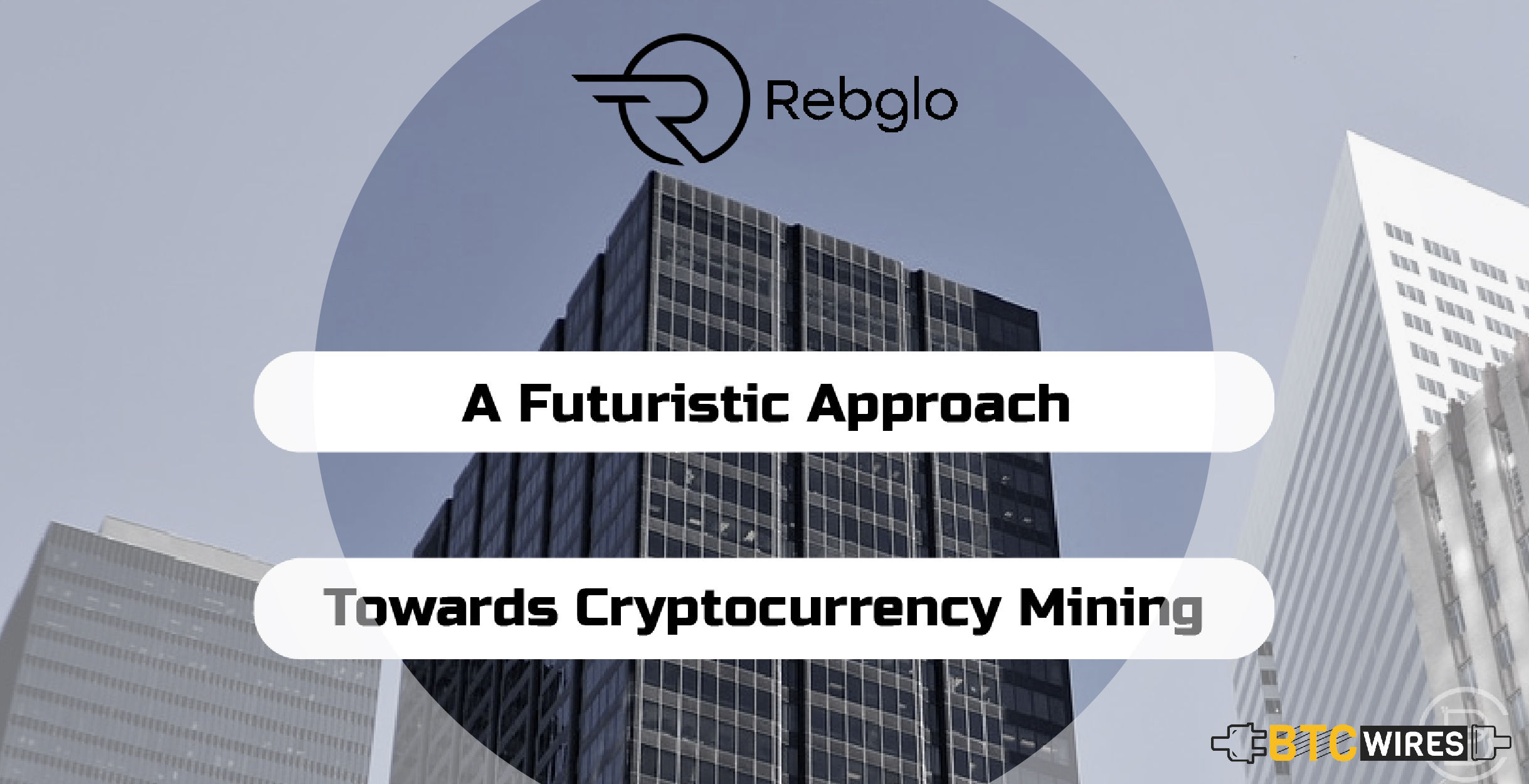 REBGLO – An Unconventional Approach Towards Crypto-Mining