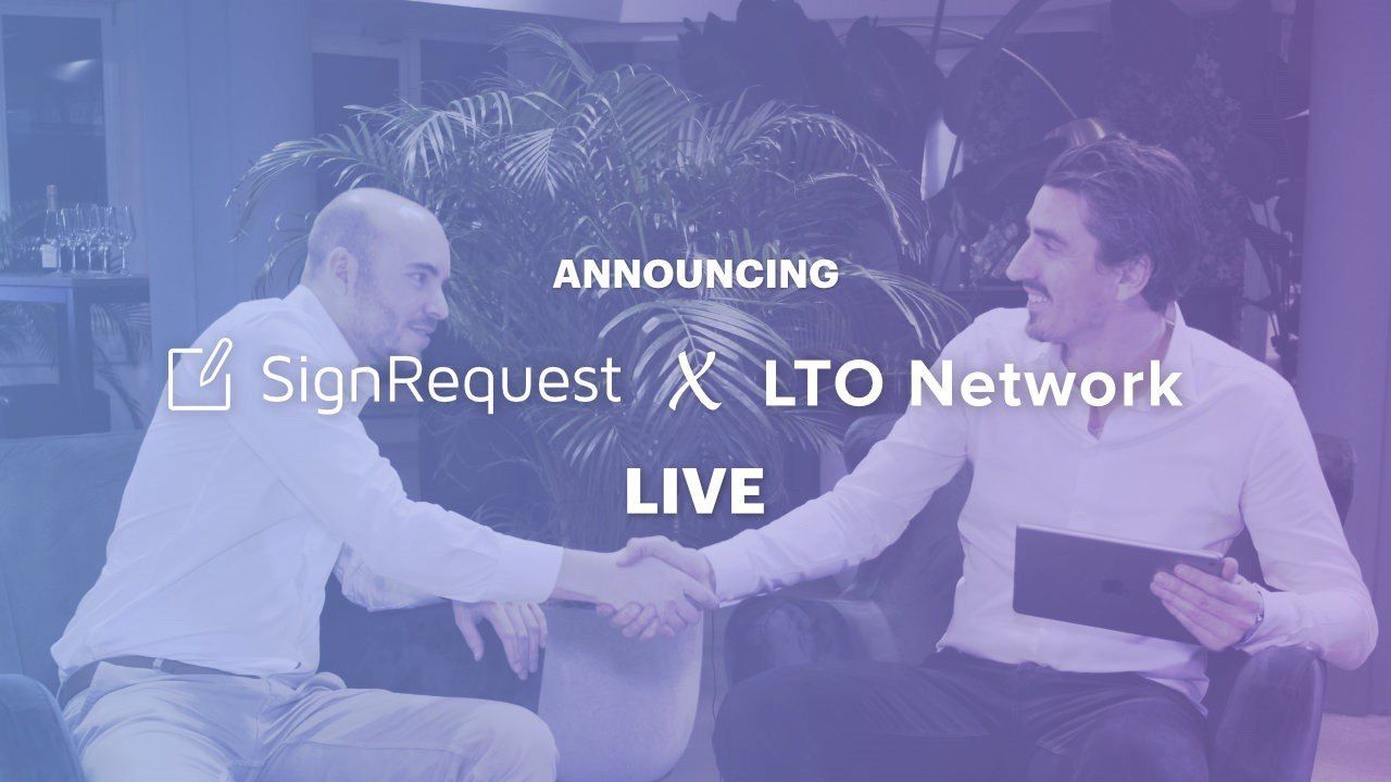 SignRequest introduces blockchain-backed electronic signatures with LTO Network