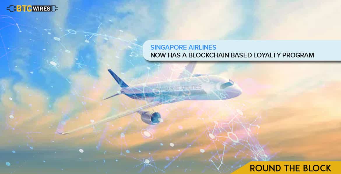 Singapore Airlines Launches Its Blockchain-Based Loyalty Program