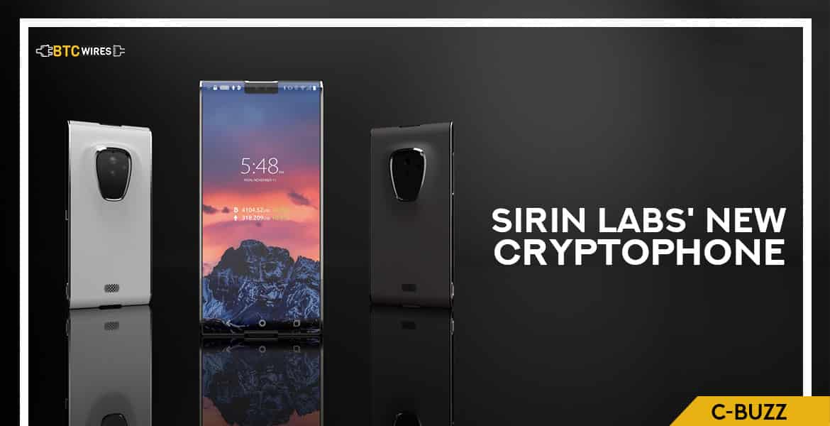 Sirin Labs’ Cryptocurrency phone all set to release