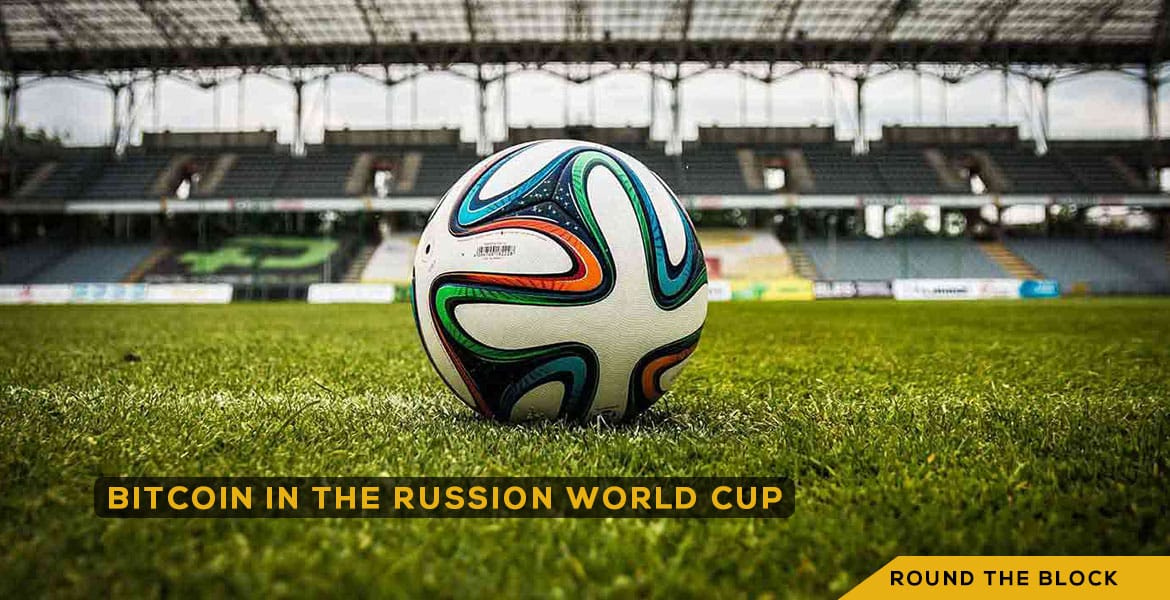 The FIFA World Cup Might Just Bump Bitcoin Ahead