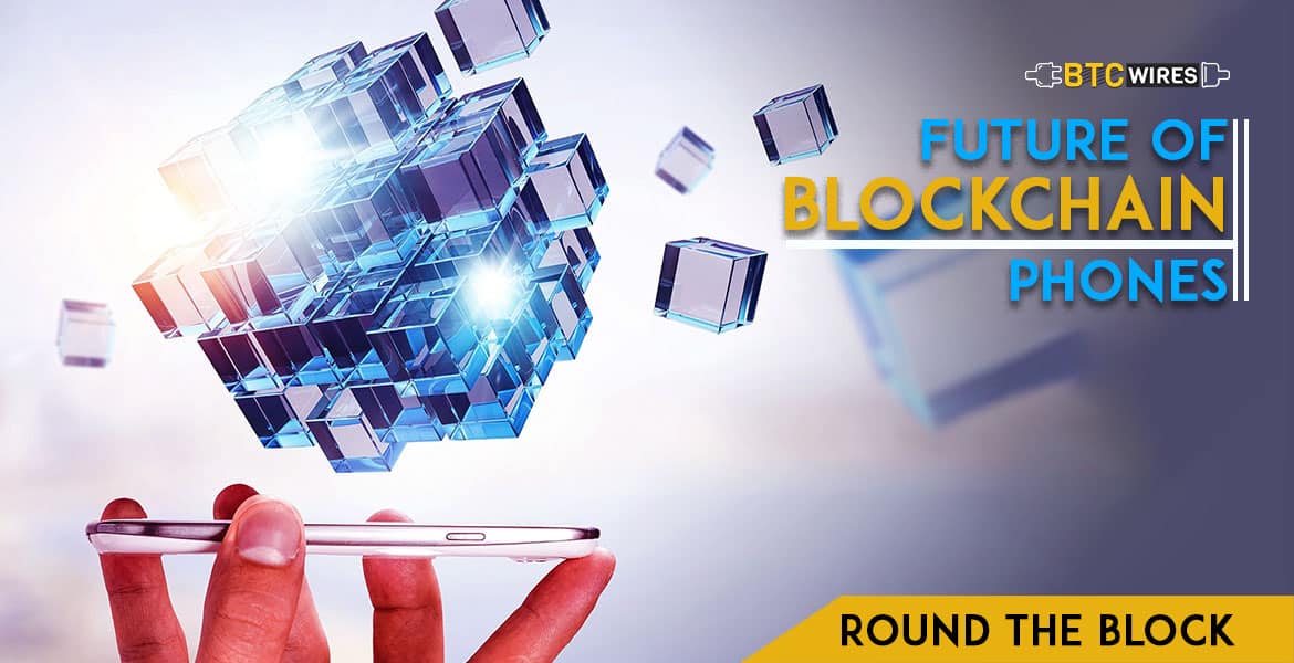 The Future Of Blockchain Phones