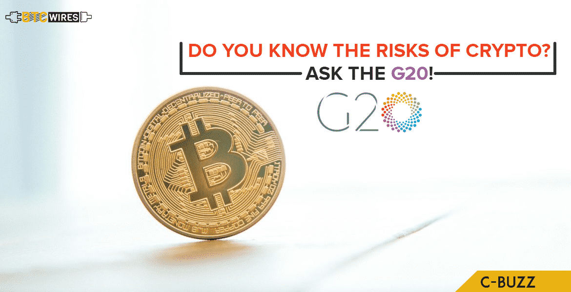 The G20 Financial Regulatory Board Reveals The Risks Of Crypto