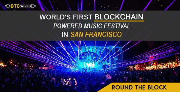 World’s First Blockchain Powered Music Festival Is Here Now