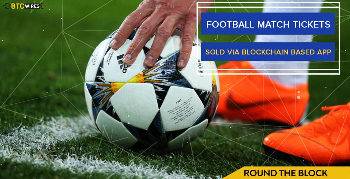 UEFA Scores With New Blockchain Based Ticketing System for Matches